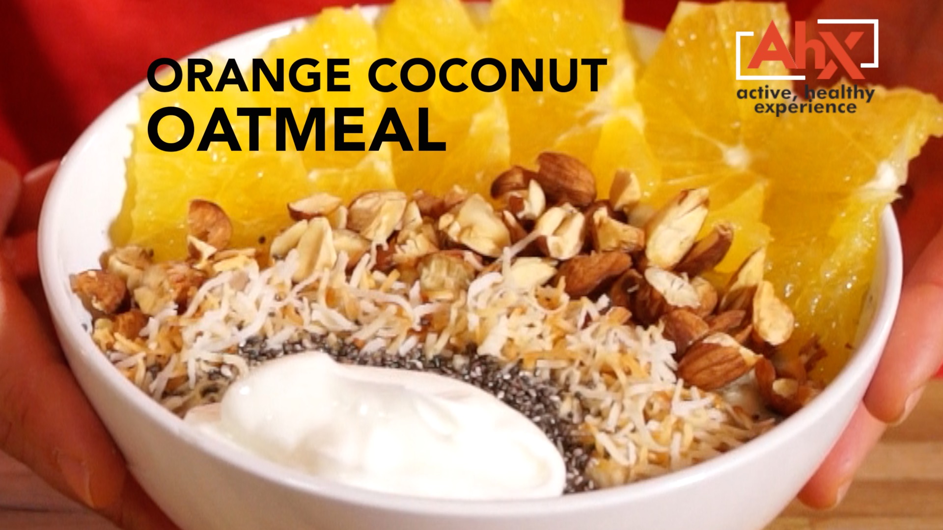 Tropical and Tasty! Orange Coconut Oatmeal | AHX